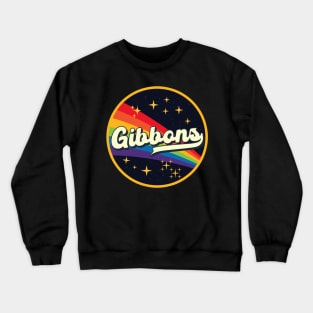 Gibbons // Rainbow In Space Vintage Style Crewneck Sweatshirt